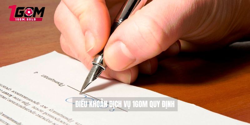 Điều khoản dịch vụ 1GOM 1 Điều khoản dịch vụ 1GOM quy định