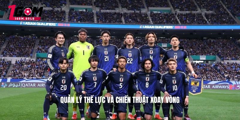 Quản lý thể lực và chiến thuật xoay vòng